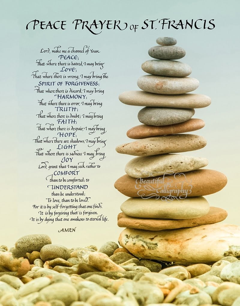 Peace Prayer of St. Francis written in calligraphy with Rock cairn showing the way