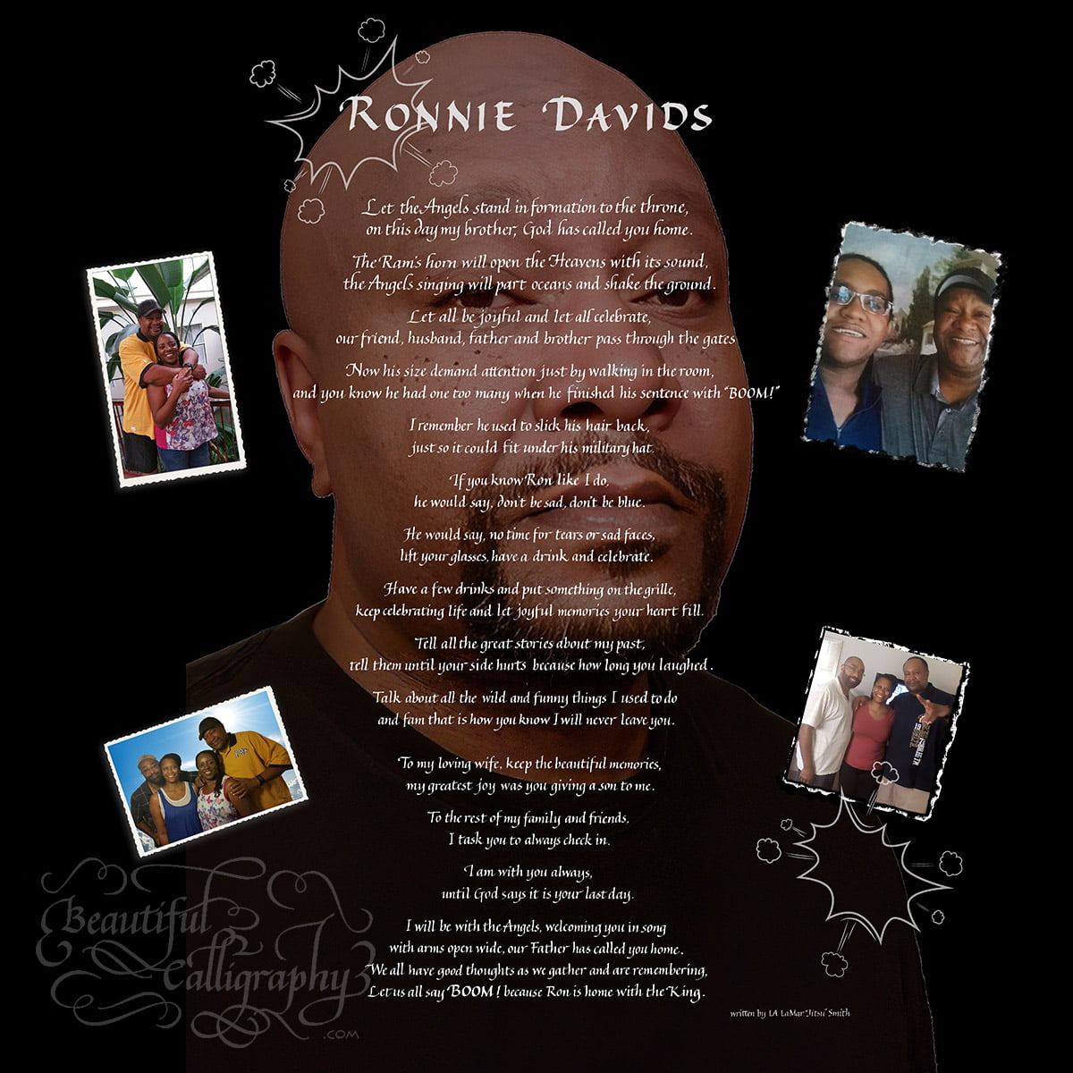 Photos of the person who has died with his loved ones gave the survivors stress relief from their grief. His memorable words in calligraphy were added to personalize this memorial.